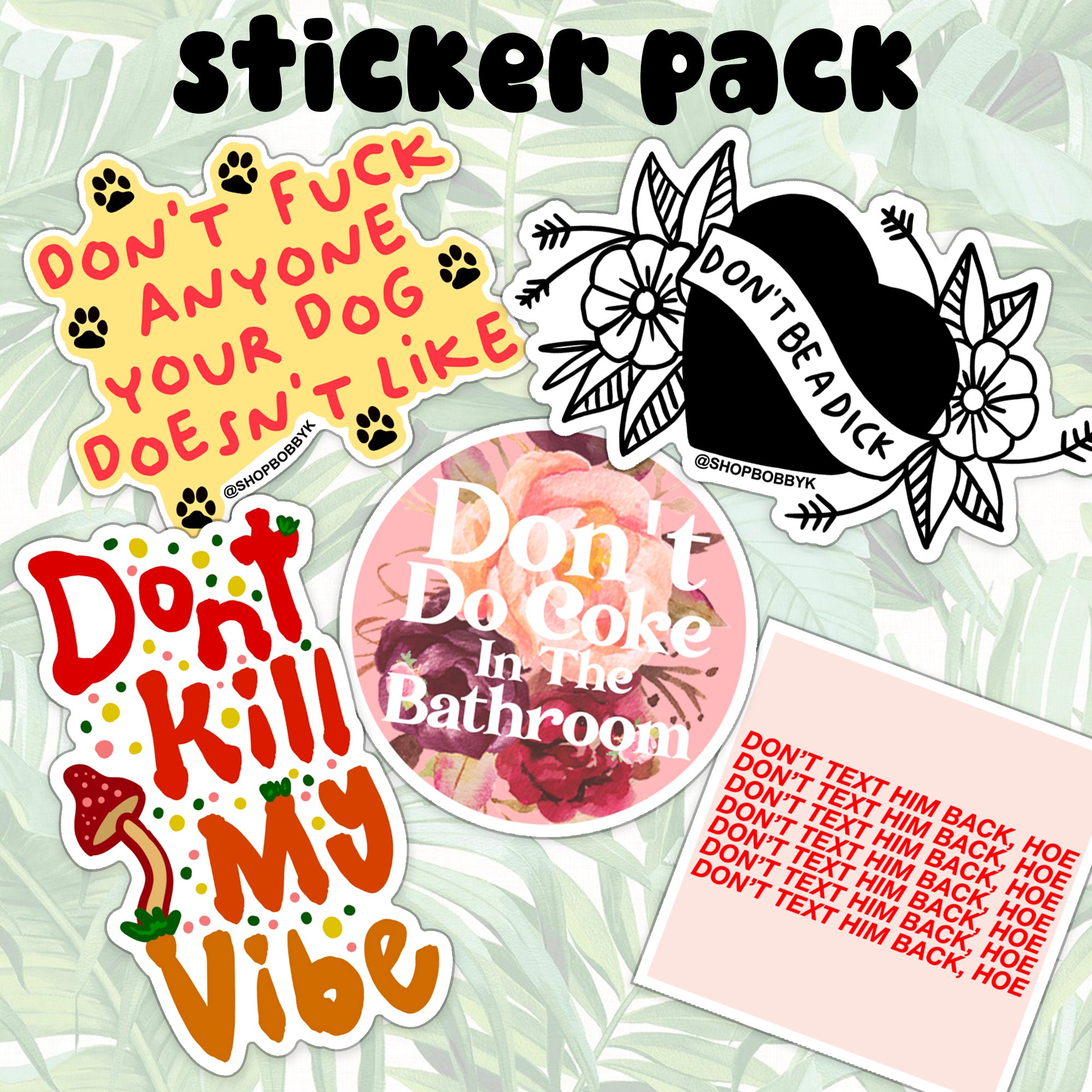 Don't Do It... Sticker Pack – BOBBYK